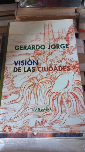 Vision De Las Ciudades Gerardo Jorge Mansalva 