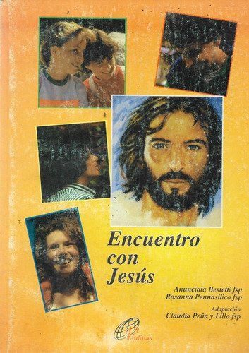 Encuentro Con Jesús / R. Pennasilico Y C. Peña Y Lillo