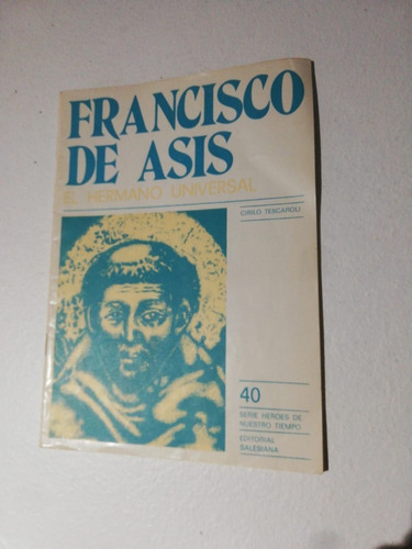 Francisco De Asís, El Hermano Universal, Cirilo Tescaroli