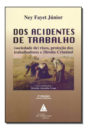 Dos Acidentes De Trabalho - 02ed/17, De Junior, Ney Fayet. Direito Editorial Livraria Do Advogado Editora, Tapa Mole, Edición Direito Do Trabalho En Português, 20