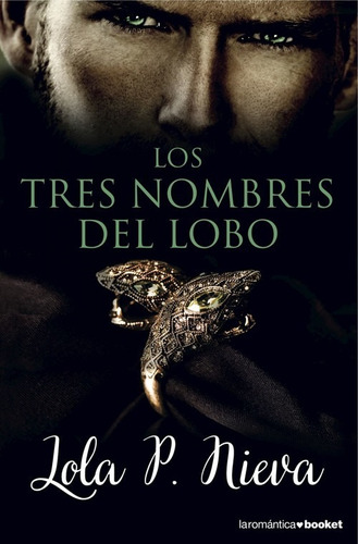 Libro Los Tres Nombres Del Lobo - Nieva, Lola P.