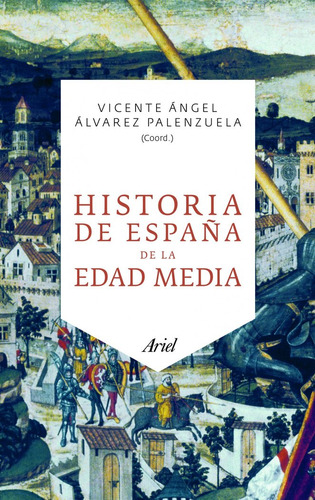 Historia De España De La Edad Media - Angel,vicente