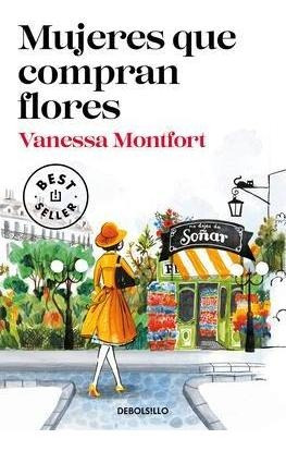 Mujeres Que Compran Flores  - Vanessa Montfort