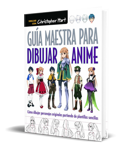 Libro Guia Maestra Para Dibujar Anime [ Dibujar Personajes ]