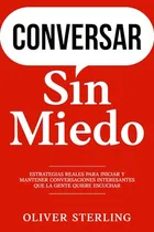 Comprar Libro Conversar Sin Miedo: Estrategias Reales Para Iniciar