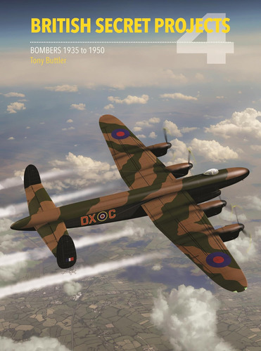 Libro British Secret Projects 4: Bombers 1935-1950 En Ingles