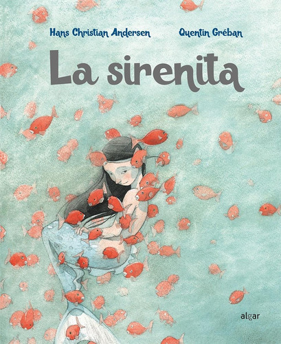 Sirenita, La, De Andersen, Hans Christian. Editorial Algar, Tapa Blanda, Edición 1 En Español