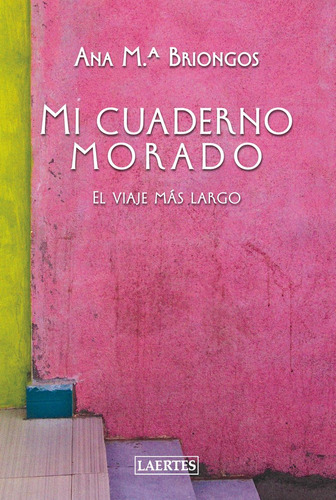 Mi Cuaderno Morado, De Briongos,ana Maria. Editorial Laertes En Español