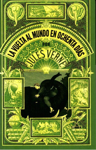 La Vuelta Al Mundo En 80 Dias - Julio Verne