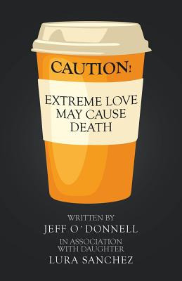 Libro Extreme Love May Cause Death - O`donnell, Jeff