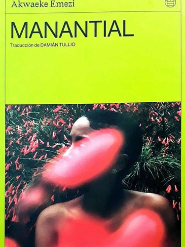 Manantial - Akwaeke Emezi