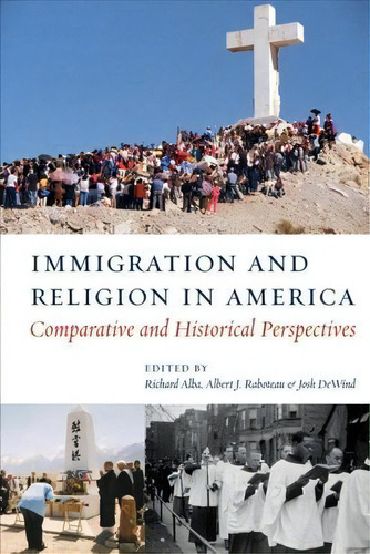 Immigration And Religion In America : Comparative And Historical Perspectives, De Richard Alba. Editorial New York University Press, Tapa Dura En Inglés