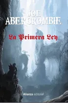 Comprar La Primera Ley : Libros I, Ii, Y Iii, De Joe Abercrombie. Editorial Alianza En Español