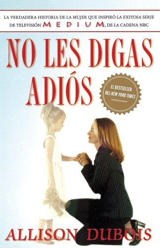 Libro No Les Digas Adiós (don't Kiss Them Good-bye) (sp Lbm1