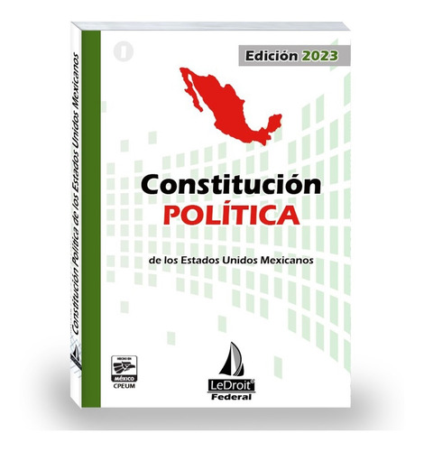 Constitución Política Federal 2023 - Editorial Ledroit