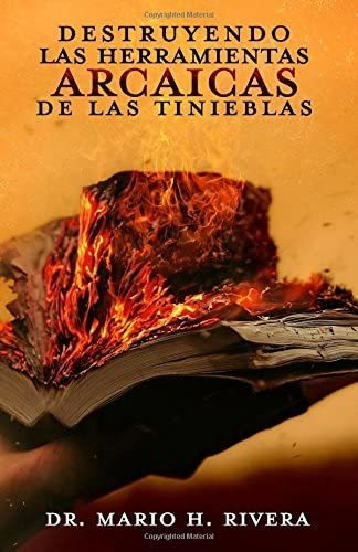 Libro Destruyendo Las Herramientas Arcaicas En Español