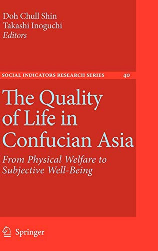 The Quality Of Life In Confucian Asia (libro En Inglés)