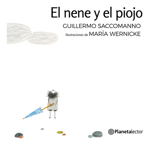 El Nene Y El Piojo De Guillermo Saccomanno - Planetalector