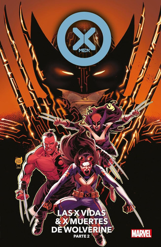 X-men Vol 24 - Las Vidas Y Muertes De Wolverine Panini Comic