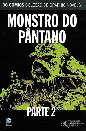 Dc Graphic Novels 67 - Monstro Do Pântano. Parte 2