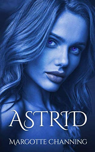 Astrid: Una Historia De Amor Romance Y Pasion De Vikingos -l