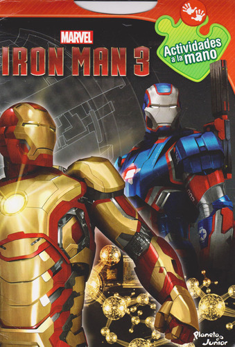 Iron Man 3 - Actividades A La Mano, de Varios autores. Serie 9584234544, vol. 1. Editorial Grupo Planeta, tapa blanda, edición 2013 en español, 2013