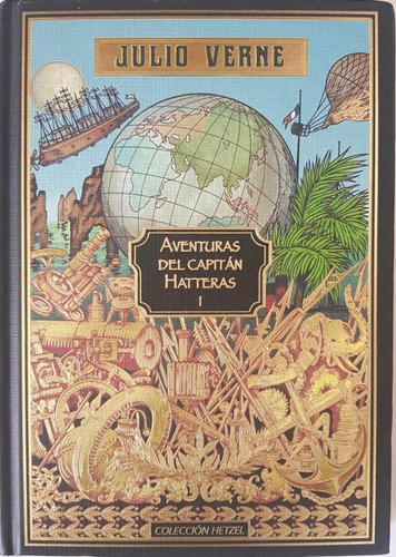 21 Aventuras Capitán Hatteras ( I ) Julio Verne Col Hetzel
