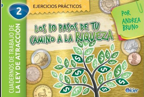 Los 10 Pasos De Tu Camino A La Riqueza - Andrea Bruno - Kier