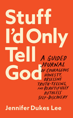 Libro Stuff I'd Only Tell God: A Guided Journal Of Courag...