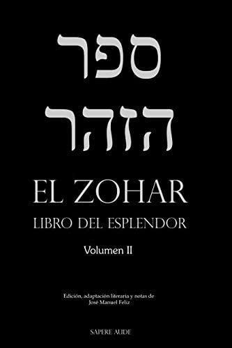 Libro: El Zohar (ii): Libro Del Esplendor (spanish Edition)