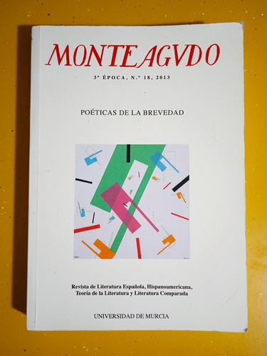 Poéticas De La Brevedad (monográfico) / Revista Monteagudo 