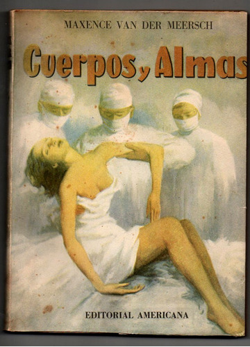 Cuerpos Y Almas - Van Der Mersh - Edic. 1959