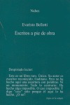 Escritos A Pie De Obra - Bellotti, Evaristo