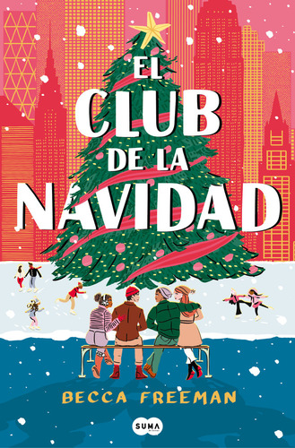 Club De La Navidad, El, De Becca Freeman. Editorial Suma,editorial En Español