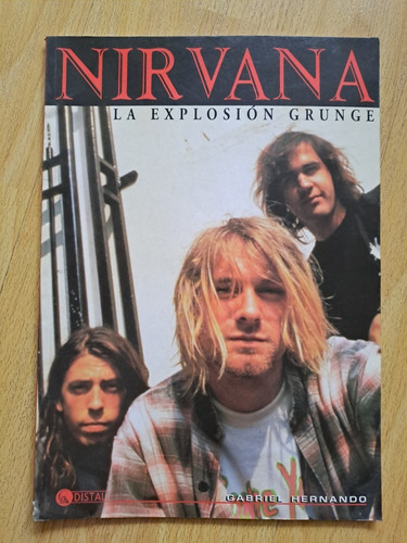 Nirvana La Explosión Grunge