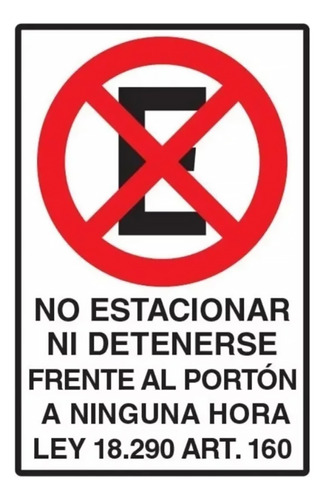 Señal No Estacionar Frente Al Portón A N.h. Metalico 45x30cm