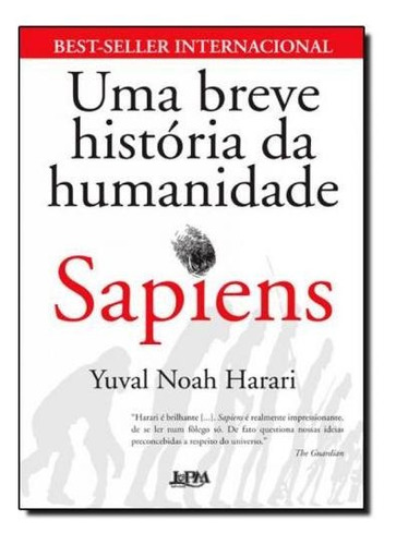 Sapiens Uma Breve Historia Da Humanid - Lpm