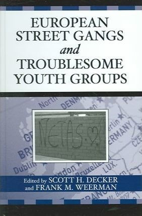 European Street Gangs And Troublesome Youth Groups - Scot...