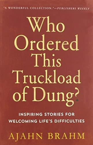 Who Ordered This Truckload Of Dung?: Inspiring Stories For W