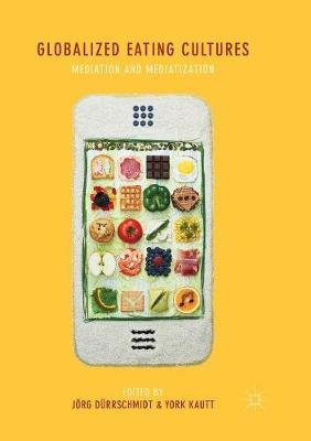 Libro Globalized Eating Cultures : Mediation And Mediatiz...