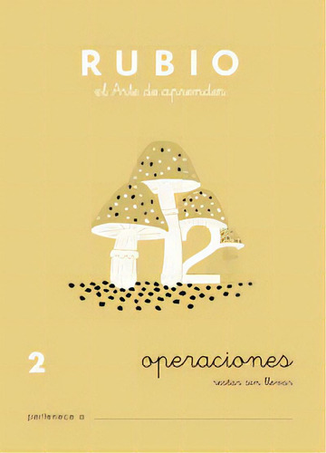 Operaciones Rubio 2, De Rubio Silvestre, Ramón. Ediciones Técnicas Rubio - Editorial Rubio, Tapa Blanda En Español