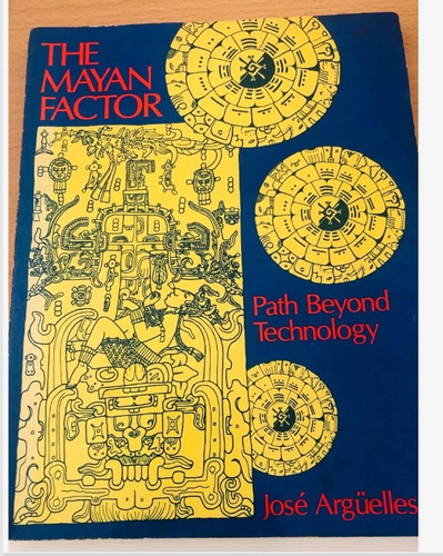 The Mayan Factor Path Beyond Technology (Usado)