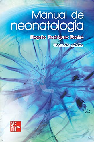 Libro Manual De Neonatología De Rogelio Rodríguez Bonito