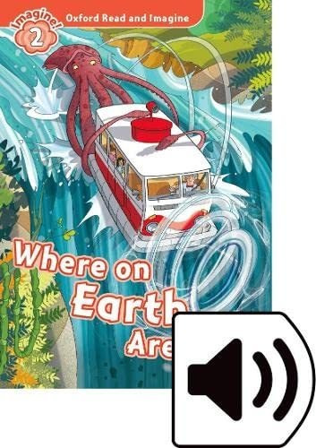 Oxford Read And Imagine 2. Where On Earth Are We Mp3 Pack - 