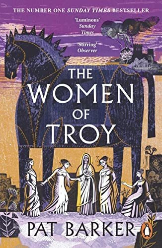 Book : The Women Of Troy - Barker Pat