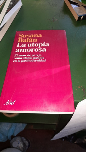 La Utopía Amoroso Susana Balan Casa10