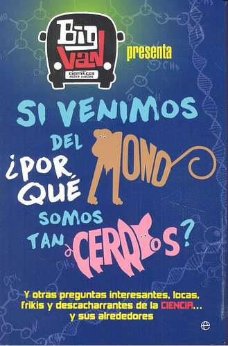 Si Venimos Del Mono Por Que Somos Tan Cerdos - Aa,vv