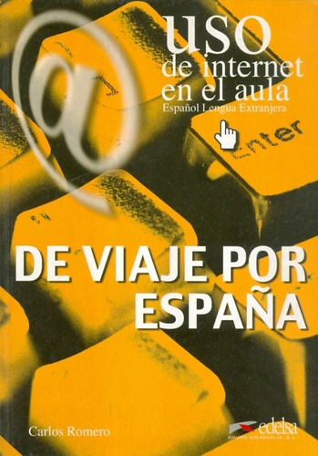 De viaje por Espana uso de Internet en el aula, de Romero, Carlos. Editora Distribuidores Associados De Livros S.A., capa mole em español, 2001