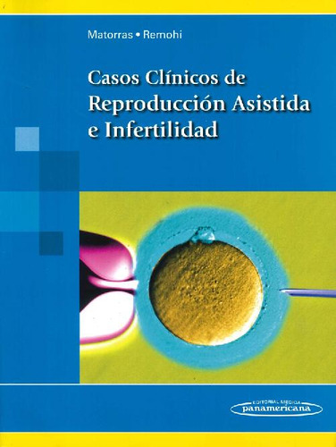 Libro Casos Clínicos De Reproducción Asistida E Infertilidad