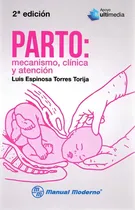 Comprar Espinosa Torres Torija. Luis, De Espinosa Torres Torija Luis. Editorial Manual Moderno, Tapa Blanda, Edición 2da En Español, 2017